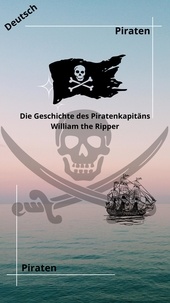  Big smoke - Die Geschichte des Piratenkapitäns William the Ripper.