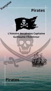  Big smoke - L'histoire des pirates Capitaine Guillaume l'Éventreur.