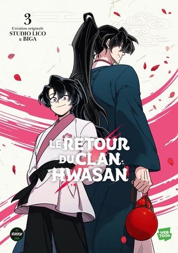  Biga et  Studio Lico - Le retour du clan Hwasan Tome 3 : .