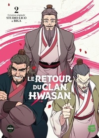  Biga et  Studio Lico - Le retour du clan Hwasan Tome 2 : .