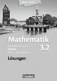 Mathematik 3.2: Grund- und Leistungskurs. 4. Halbjahr. Lösungen zum Schülerbuch. Sekundarstufe II Hessen