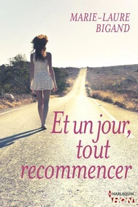 Et un jour, tout recommencer