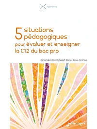 5 situations pédagogiques pour évaluer et enseigner la C1.2 du bac pro