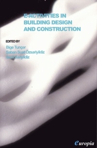 Bige Tunçer - E-activities in building design and construction.