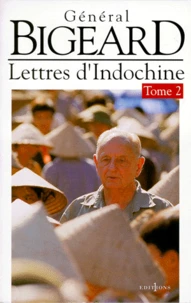 Lettres D'Indochine. Tome 2