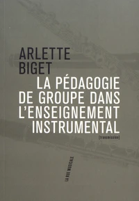 La pédagogie de groupe dans l'enseignement instrumental