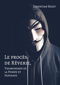 Le procès de rêverie