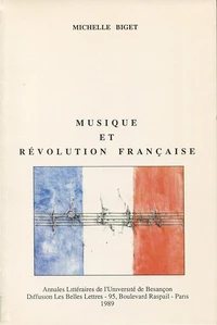Musique et Révolution française : la longue durée