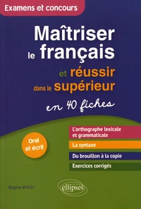Maîtriser le français et réussir dans le supérieur
