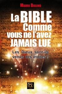 La Bible comme vous ne l'avez jamais lue