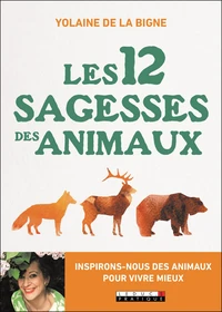 Les 12 sagesses des animaux
