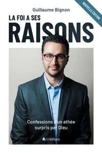 La foi a ses raisons