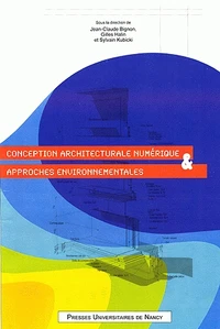 Conception architecturale numérique et approches environnementales