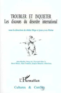TROUBLER ET INQUIETER DISCOURS DU DESORDRE INTERNA