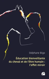 Education bienveillante du cheval et de l'être humain : l'effet miroir