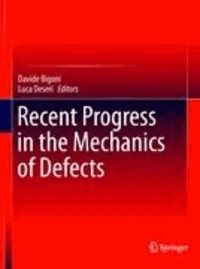 Recent Progress in the Mechanics of Defects