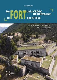 Du fort de la Croix de Bretagne au fort des Aittes