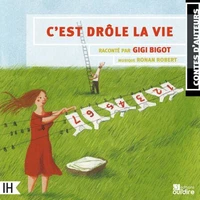 C'est drôle la vie