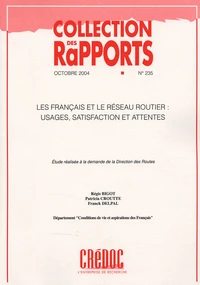 Les Français et le réseau routier : usages, satisfaction et attentes