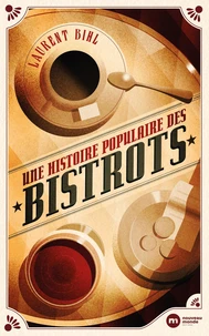 Une histoire populaire des bistrots