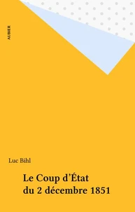 Le Coup d'État du 2 décembre 1851