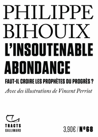 L'Insoutenable Abondance