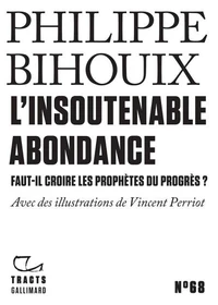 L'Insoutenable Abondance