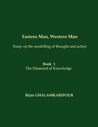 Eastern Man, Western Man (essay on the modelling of thought and action)