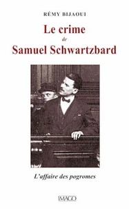 Le crime de Samuel Schwartzbard