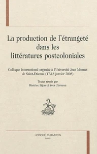 La production de l'étrangeté dans les littératures postcoloniales