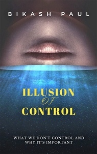  Bikash Paul - Illusion of Control.