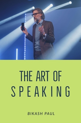  Bikash Paul - The Art of Speaking.