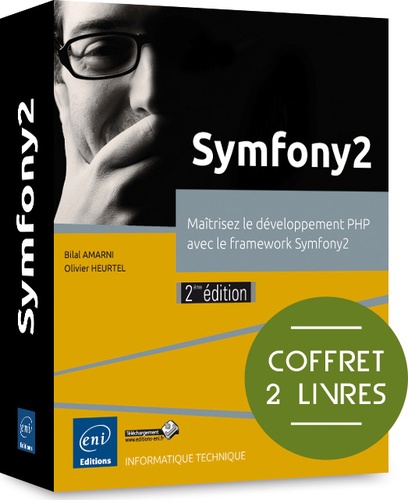 Bilal Amarni et Olivier Heurtel - Symfony2 - Coffret de 2 livres : Maîtrisez le développement PHP avec le framework Symfony2.
