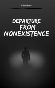 Departure from Nonexistence
