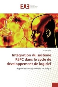 Bilal Hussein - Intégration du système RàPC dans le cycle de développement de logiciel - Approche conceptuelle et technique.