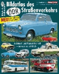 Bildatlas des DDR-Straßenverkehrs - Pkw und Nutzfahrzeuge.