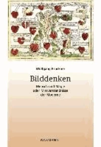 Bilddenken. Mensch und Magie oder Missverständnisse der Moderne