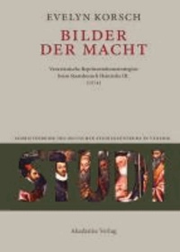 Bilder der Macht - Venezianische Repräsentationsstrategien beim Staatsbesuch Heinrichs III. (1574).