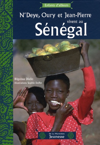 Bilguissa Diallo - N'Deye, Oury et Jean-Pierre vivent au Sénégal.