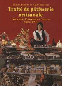 Traité de pâtisserie artisanale