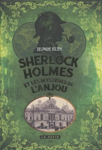 Sherlock Holmes et les mystères de l'Anjou