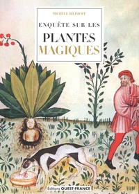 Enquête sur les plantes magiques