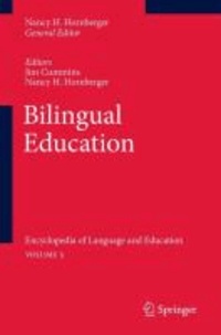 Nancy H. Hornberger - Bilingual Education - Encyclopedia of Language and Education Second Edition, Volume 5.