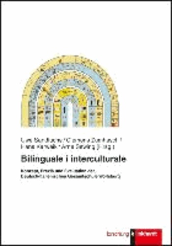 Bilinguale i interculturale - Konzept, Praxis und Evaluation der Deutsch-Italienischen Gesamtschule Wolfsburg.