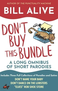 Don't Buy This Bundle: A Long Omnibus of Short Parodies