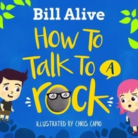 How to Talk to a Rock