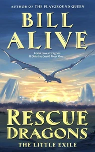Rescue Dragons: The Little Exile