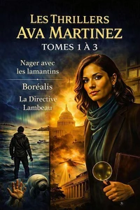 LES THRILLERS AVA MARTINEZ : TOMES 1–3