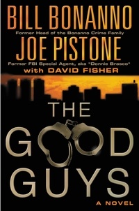 Bill Bonanno et Joe Pistone - The Good Guys.