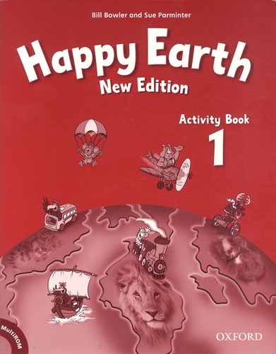Bill Bowler et Sue Parminter - Happy Earth - Activity Book 1. 1 Cédérom